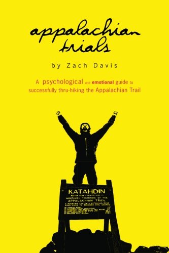 Book Cover Appalachian Trials: A Psychological and Emotional Guide To Thru-Hike the Appalachian Trail