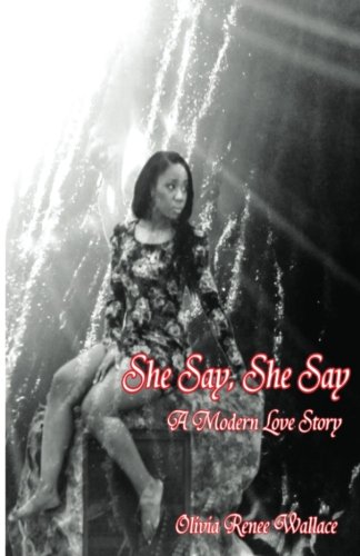 Book Cover She Say, She Say (A Modern love Story)