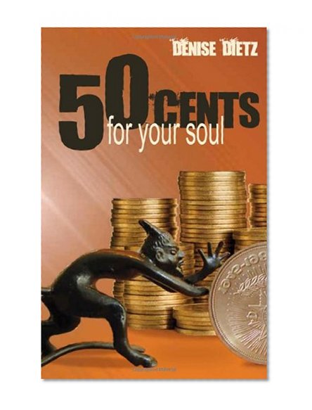 Fifty Cents For Your Soul