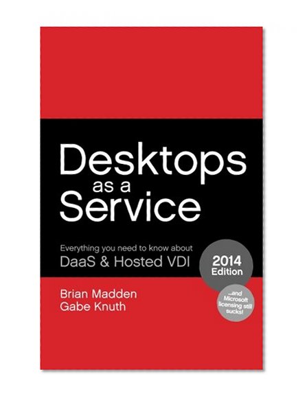 Desktops as a Service: Everything You Need to Know About DaaS & Hosted VDI