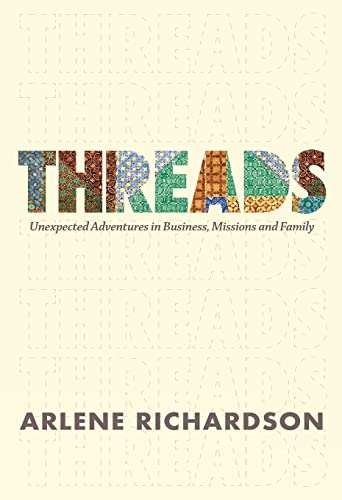 Threads: One Family's Unlikely Adventure in Business, Mission and Church Planting