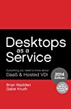 Desktops as a Service: Everything You Need to Know About DaaS & Hosted VDI