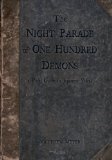 The Night Parade of One Hundred Demons: a Field Guide to Japanese Yokai