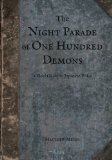The Night Parade of One Hundred Demons: A Field Guide to Japanese Yokai