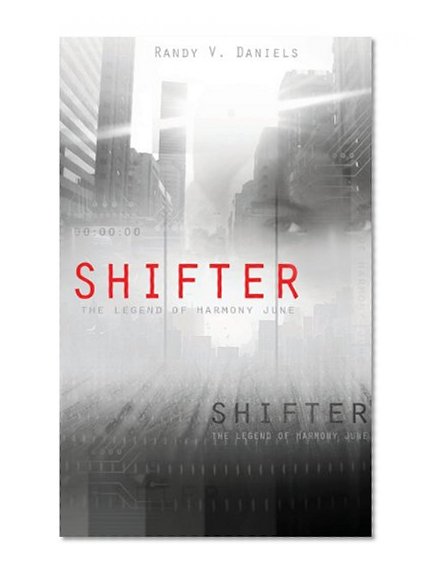 Shifter: The Legend of Harmony June (Volume 1)