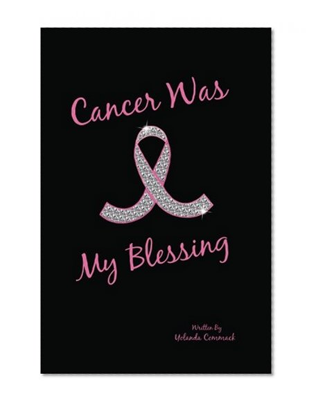 Cancer Was My Blessing