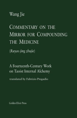 Book Cover Commentary on the Mirror for Compounding the Medicine: A Fourteenth-Century Work on Taoist Internal Alchemy (Masters) (Volume 1)