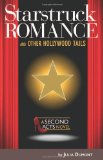 Starstruck Romance and Other Hollywood Tails: A Second Acts Novel
