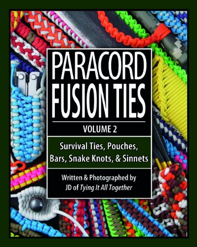 Book Cover Paracord Fusion Ties - Volume 2: Survival Ties, Pouches, Bars, Snake Knots, and Sinnets