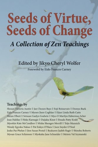 Seeds of Virtue, Seeds of Change: A Collection of Zen Teachings