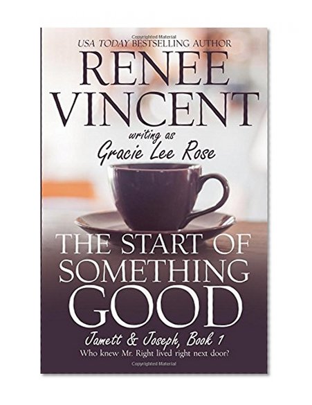 The Start of Something Good: Jamett & Joseph Series (Book 1) (Volume 1)