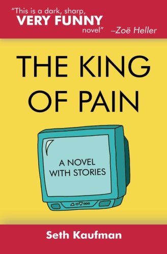 The King of Pain: a novel with stories