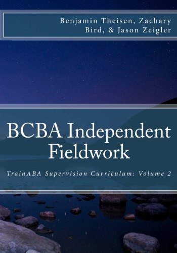 Book Cover BCBA Independent Fieldwork: Volume 2 (TrainABA Supervision Curriculum)