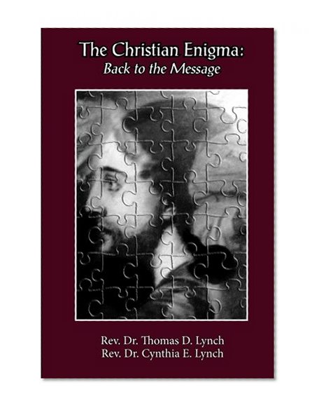 The Christian Enigma: Back to the Message