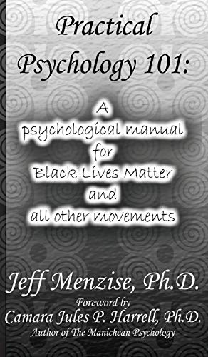 Book Cover Practical Psychology 101: A psychological manual for Black Lives Matter and all other movements