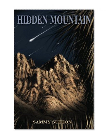 Hidden Mountain: The Dominguez Adventures (Volume 2)