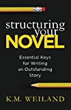 Structuring Your Novel: Essential Keys for Writing an Outstanding Story