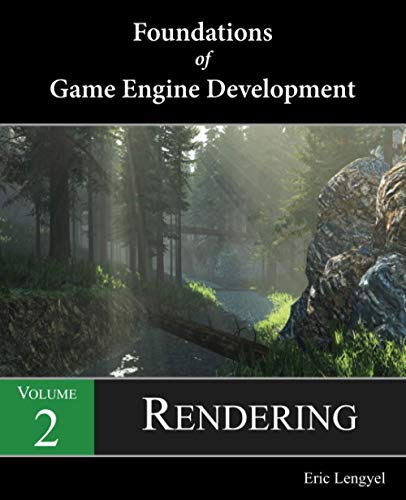 Book Cover Foundations of Game Engine Development, Volume 2: Rendering
