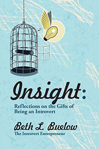 Insight: Reflections on the Gifts of Being an Introvert