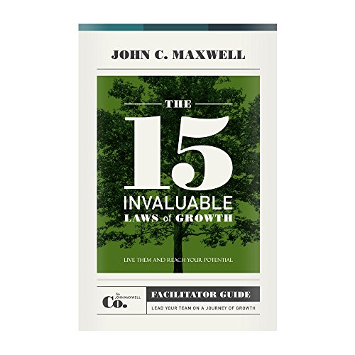 Book Cover The 15 Invaluable Laws of Growth Facilitator Guide