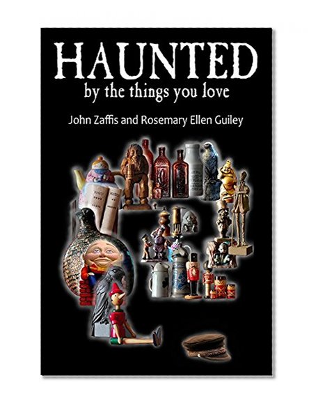 Haunted By The Things You Love