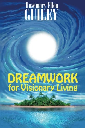 Dreamwork for Visionary Living