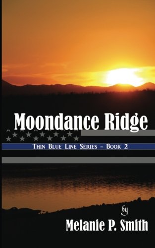 Book Cover Moondance Ridge: Book 2 (Thin Blue Line) (Volume 2)