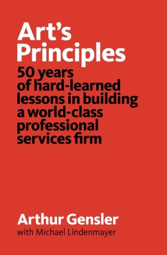 Book Cover Art's Principles: 50 years of hard-learned lessons in building a world-class professional services firm