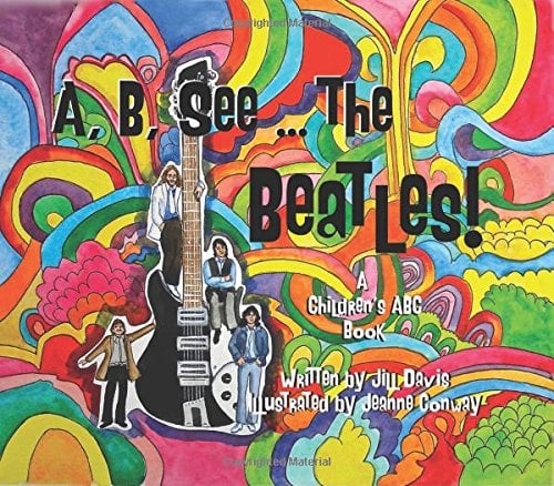 Book Cover A, B, See the Beatles!: A Children's ABC Book