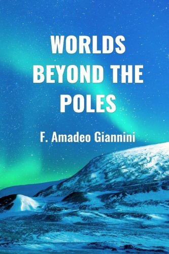 Book Cover Worlds Beyond the Poles: Physical Continuity of the Universe