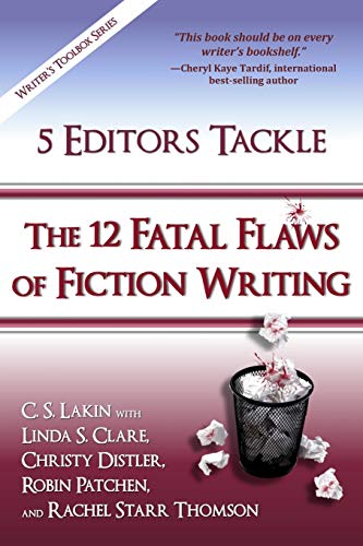 Book Cover 5 Editors Tackle the 12 Fatal Flaws of Fiction Writing (The Writer's Toolbox Series)