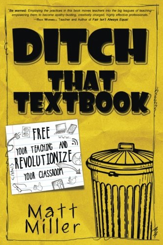 Book Cover Ditch That Textbook: Free Your Teaching and Revolutionize Your Classroom