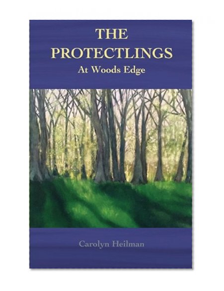The Protectlings: At Woods Edge