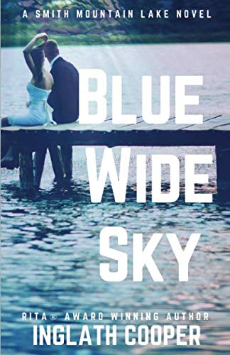 Book Cover Blue Wide Sky: Book One - Smith Mountain Lake Series (Volume 1)