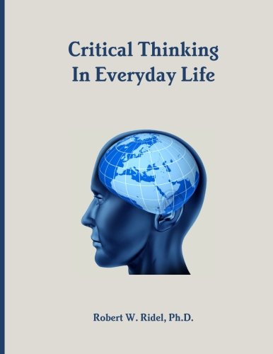 Book Cover Critical Thinking in Everyday Life
