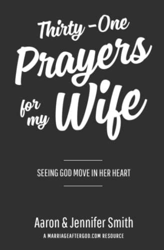 Book Cover Thirty-One Prayers For My Wife: Seeing God Move In Her Heart