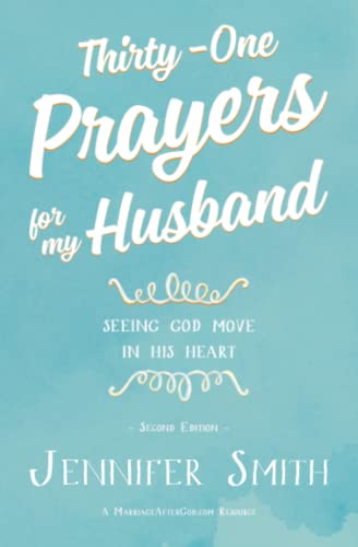 Book Cover Thirty-One Prayers For My Husband: Seeing God Move in His Heart
