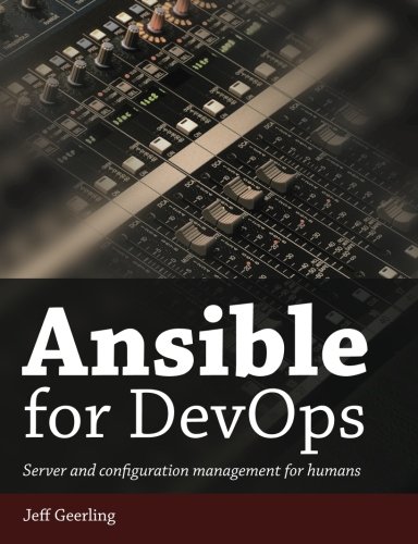 Book Cover Ansible for DevOps: Server and configuration management for humans