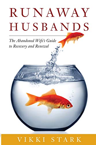 Book Cover Runaway Husbands: The Abandoned Wife's Guide to Recovery and Renewal