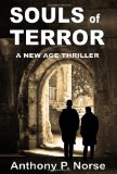 SOULS OF TERROR - A New Age Thriller