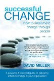 Successful Change: How to Implement Change Through People