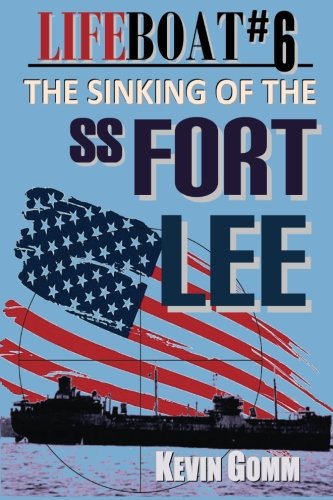 Book Cover Lifeboat #6: The Sinking of the SS Fort Lee
