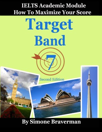 Book Cover Target Band 7: IELTS Academic Module - How to Maximize Your Score (second edition)
