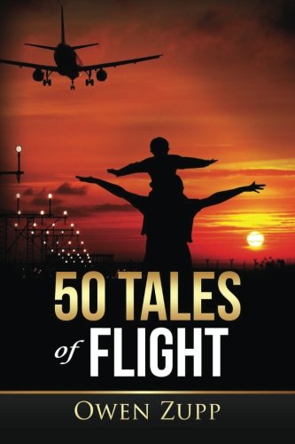 50 Tales of Flight: From Biplanes to Boeings.
