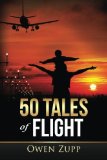 50 Tales of Flight: From Biplanes to Boeings.