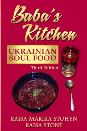 Book Cover Baba's Kitchen: Ukrainian Soul Food: with Stories From the Village, third edition