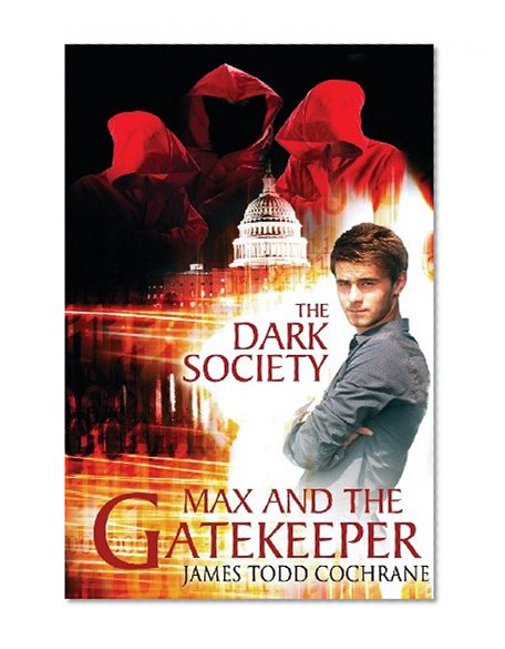 The Dark Society (Max and the Gatekeeper Book IV) (Studies on the History of Society and Culture)