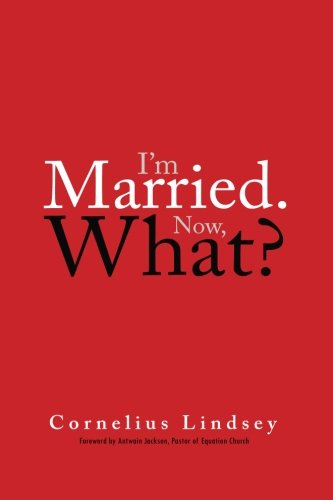 I'm Married. Now, What?