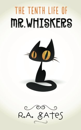 The Tenth Life of Mr. Whiskers