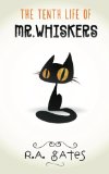 The Tenth Life of Mr. Whiskers